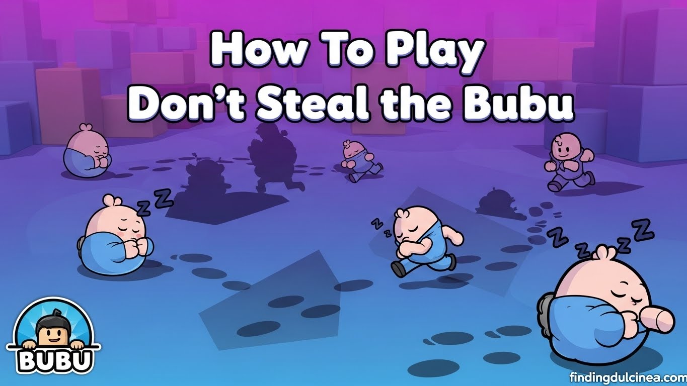 How To Play Don't Steal the Bubu