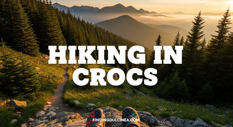 Hiking In Crocs