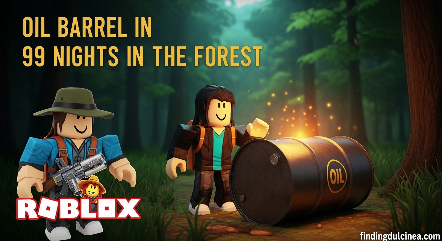 Oil Barrel in 99 Nights in the Forest