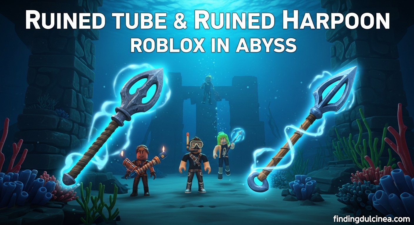 Ruined Tube & Ruined Harpoon Roblox in Abyss