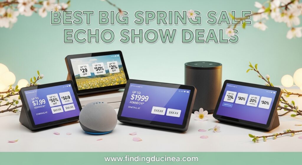 The current image has no alternative text. The file name is: Best-Big-Spring-Sale-Echo-Show-Deals.jpg