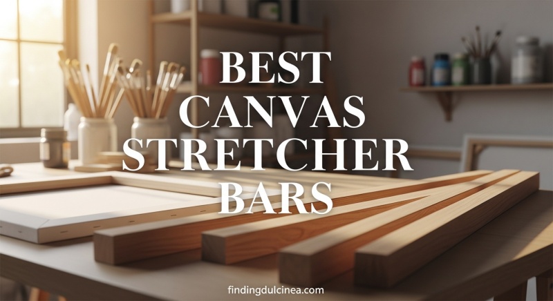 Best Canvas Stretcher Bars
