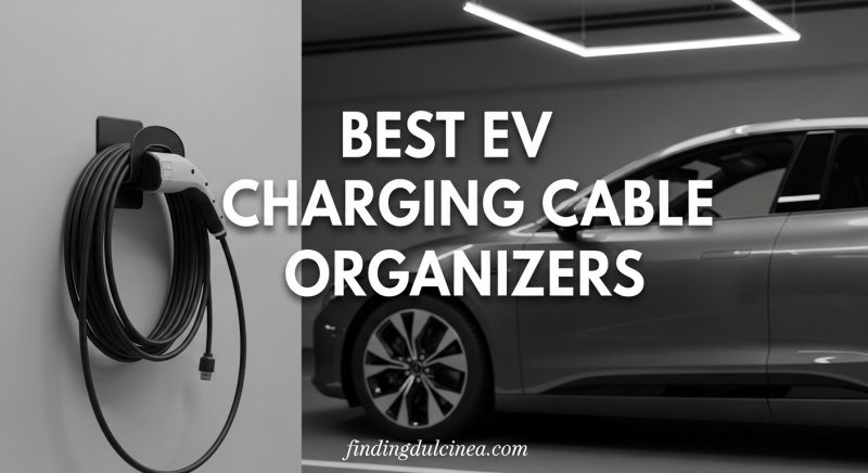 Best EV Charging Cable Organizers