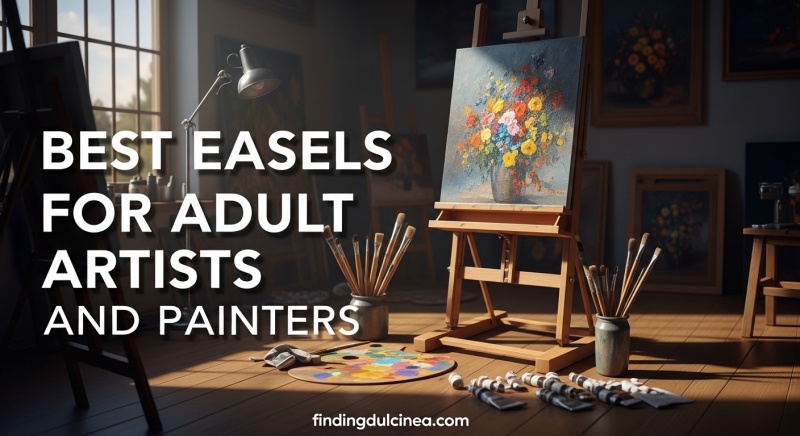 Best Easels for Adult Artists and Painters