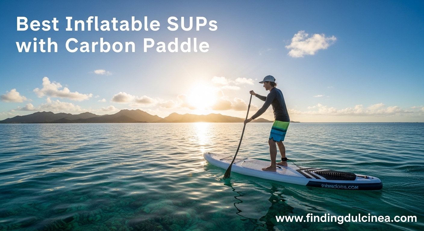 Best Inflatable SUPs with Carbon Paddle