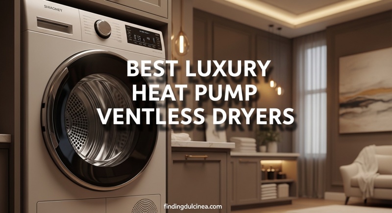 Best Luxury Heat Pump Ventless Dryers