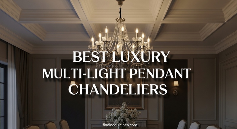 Best Luxury Multi-Light Pendant Chandeliers