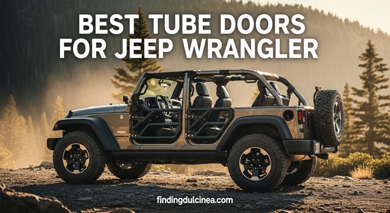 Best Tube Doors for Jeep Wrangler