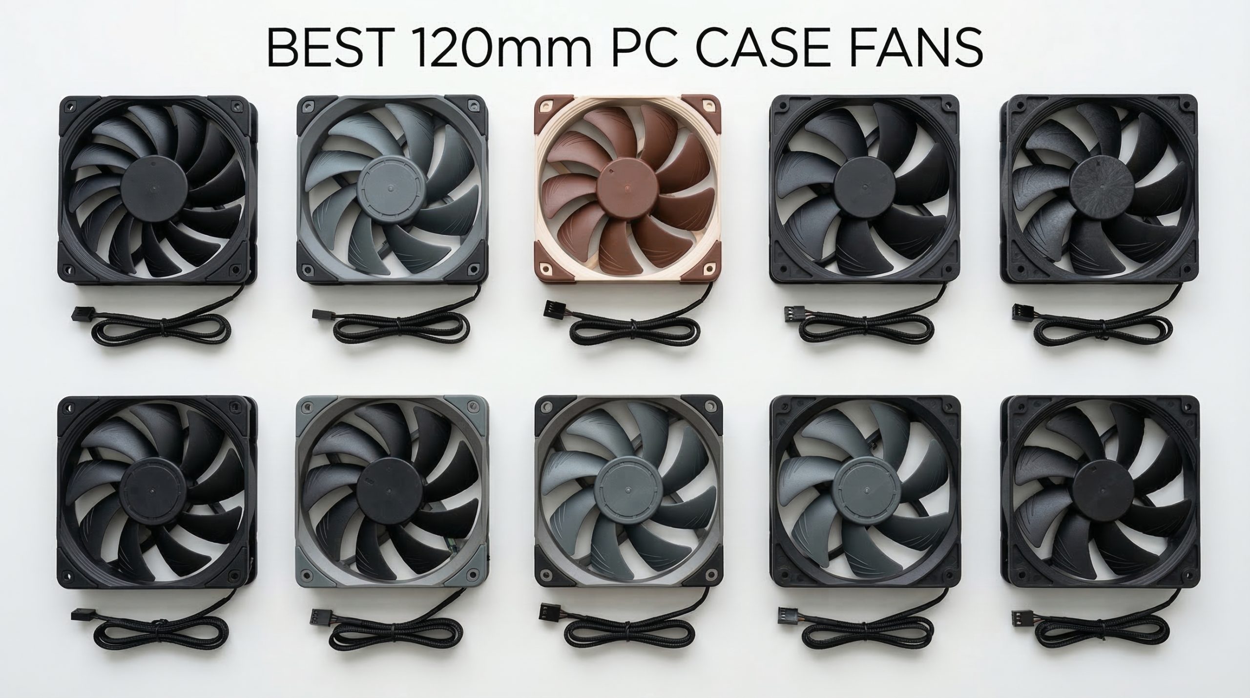 Best 120mm PC Case Fans for Maximum Airflow