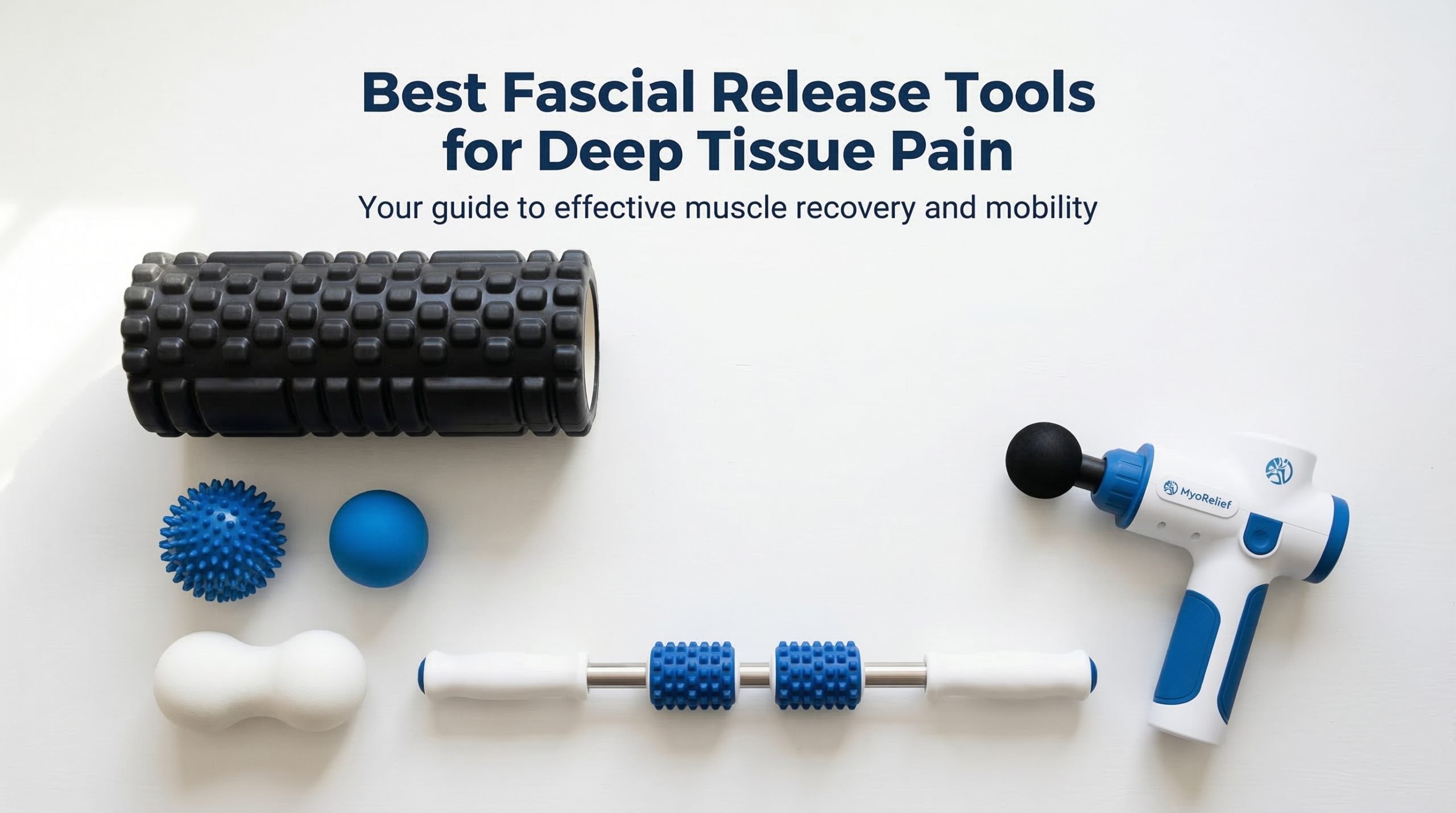 Best Fascial Release Tools for Deep Tissue Pain