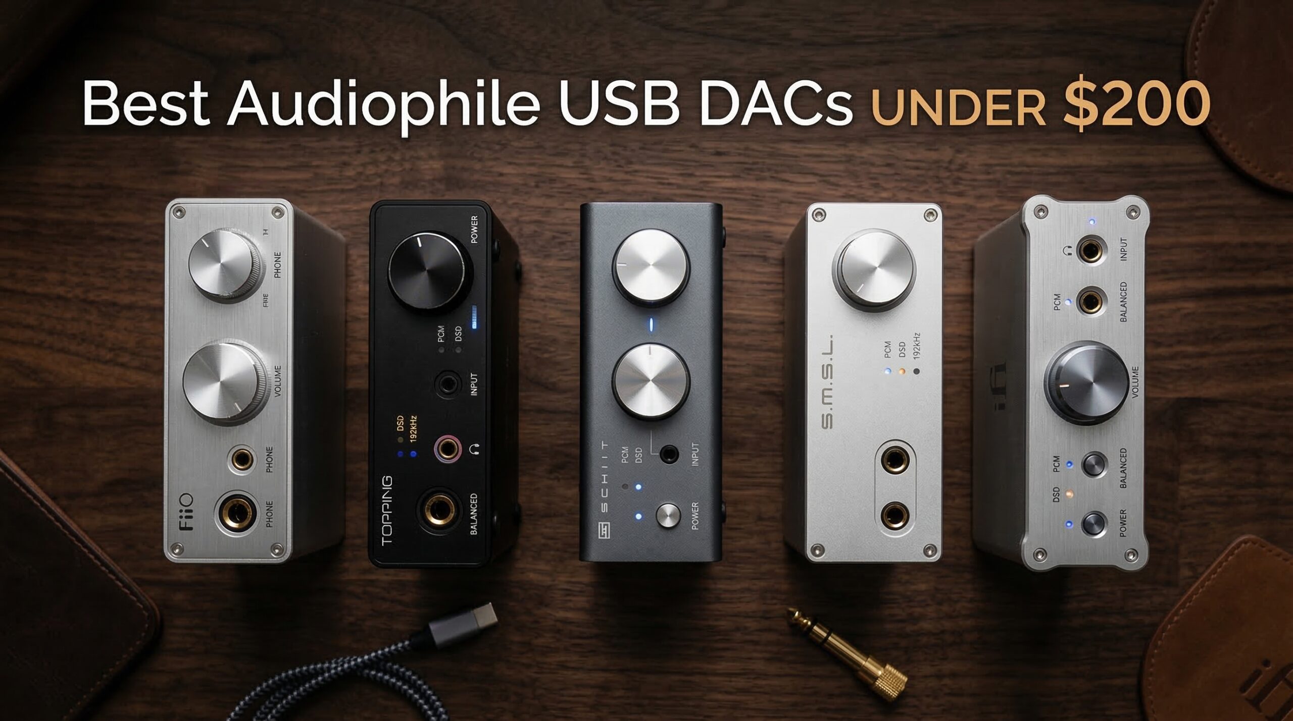 Best Audiophile USB DACs Under $200