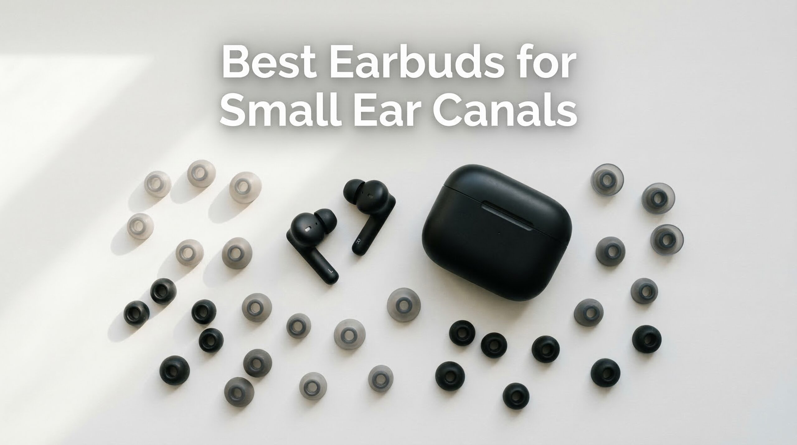 Best Earbuds for Small Ear Canals