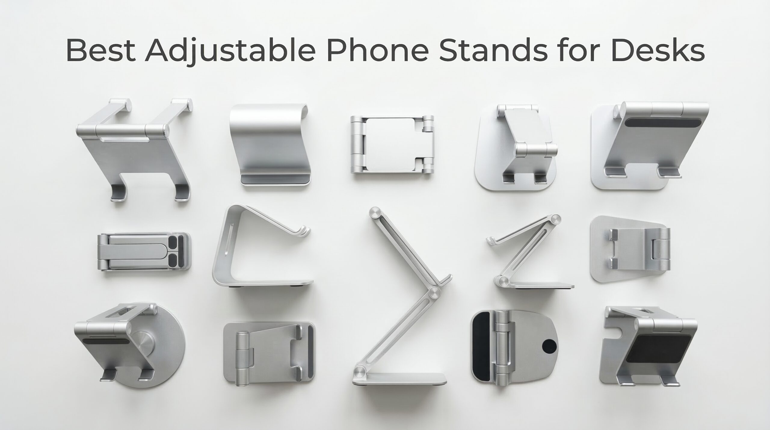 Best Adjustable Phone Stands for Desks