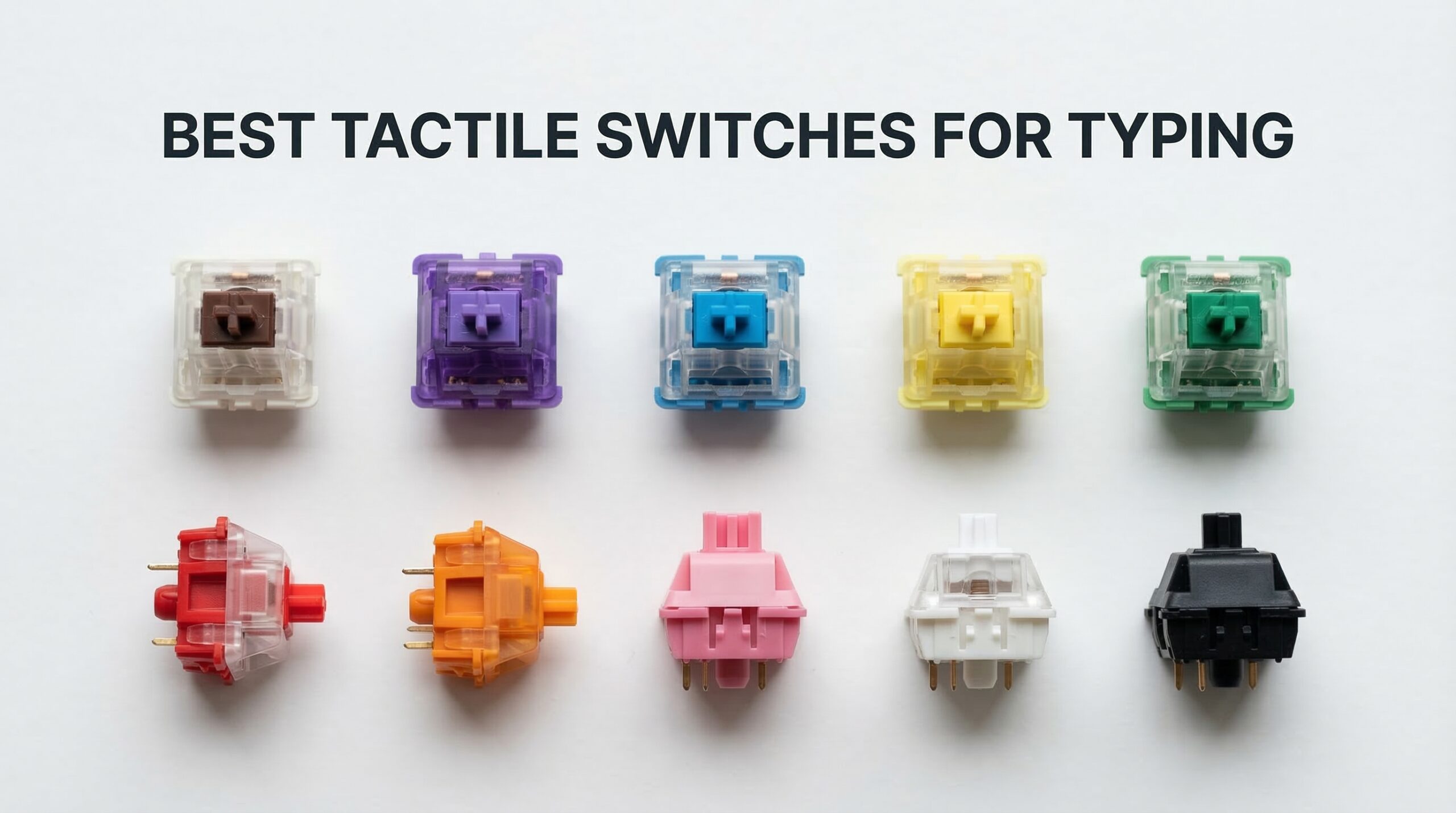 Best Tactile Keyboard Switches for Typing