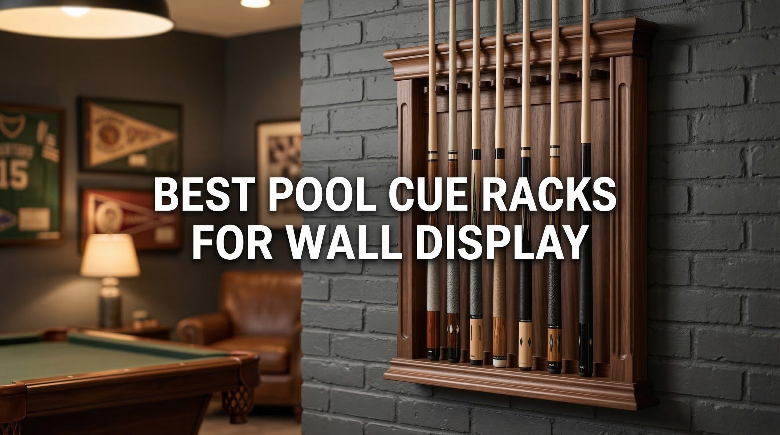 Best Pool Cue Racks for Wall Display