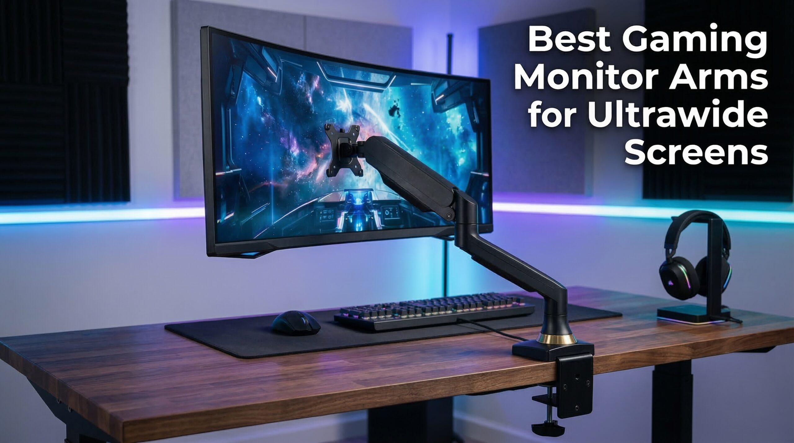 Best Gaming Monitor Arms for Ultrawide Screens