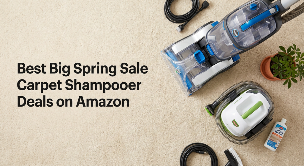 Current image: Best Big Spring Sale Carpet Shampooer Deals on Amazon