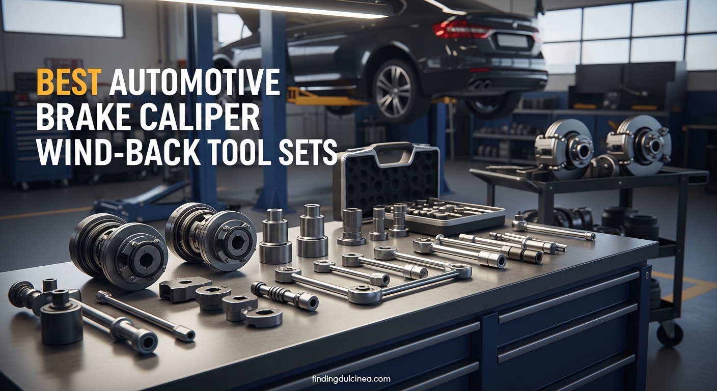 Best Automotive Brake Caliper Wind-Back Tool Sets