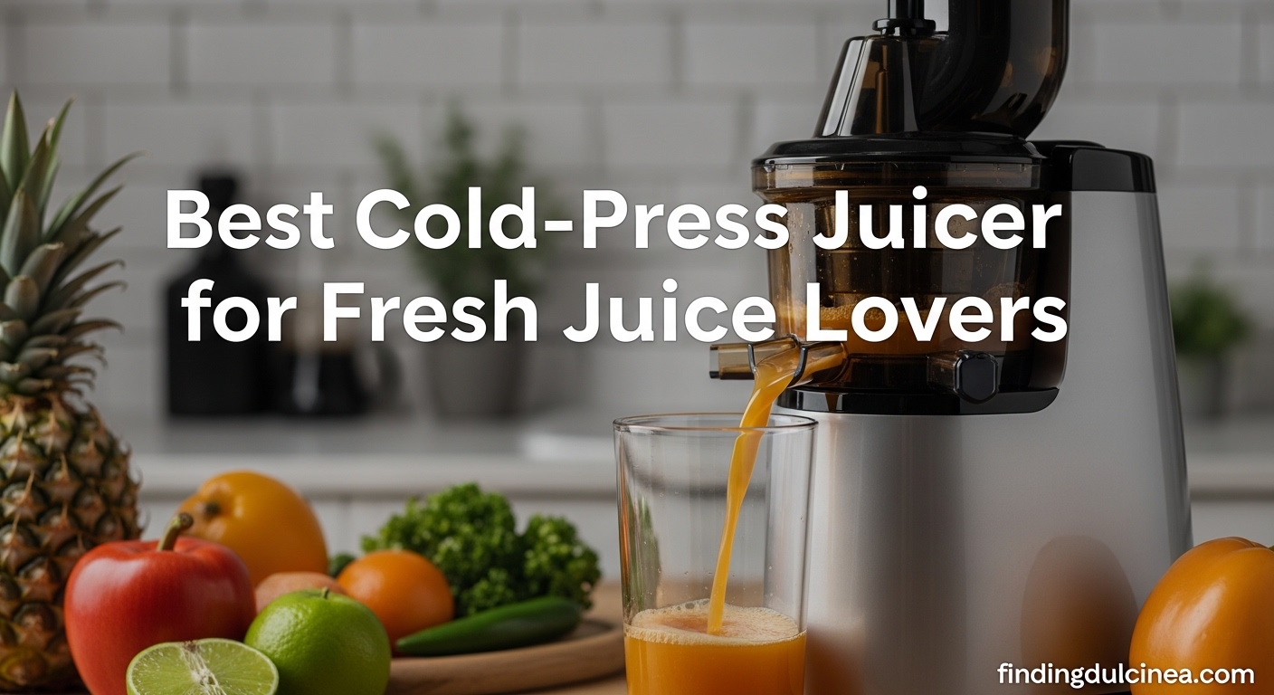 Best Cold-Press Juicers for Fresh Juice Lovers