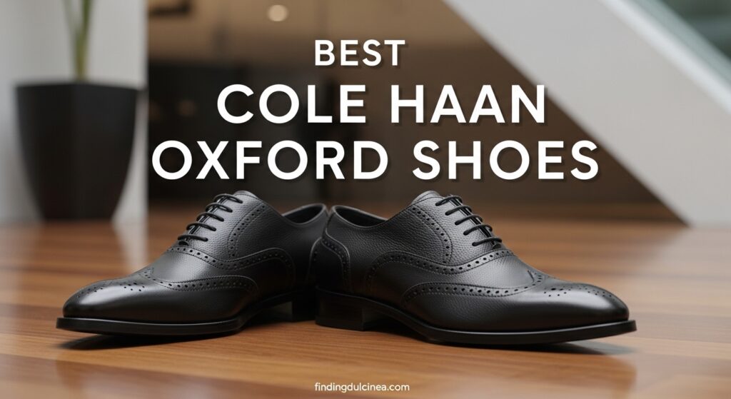 Current image: Best Cole Haan Oxford Shoes