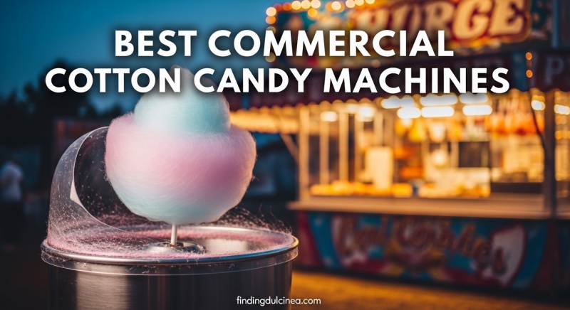Best Commercial Cotton Candy Machines