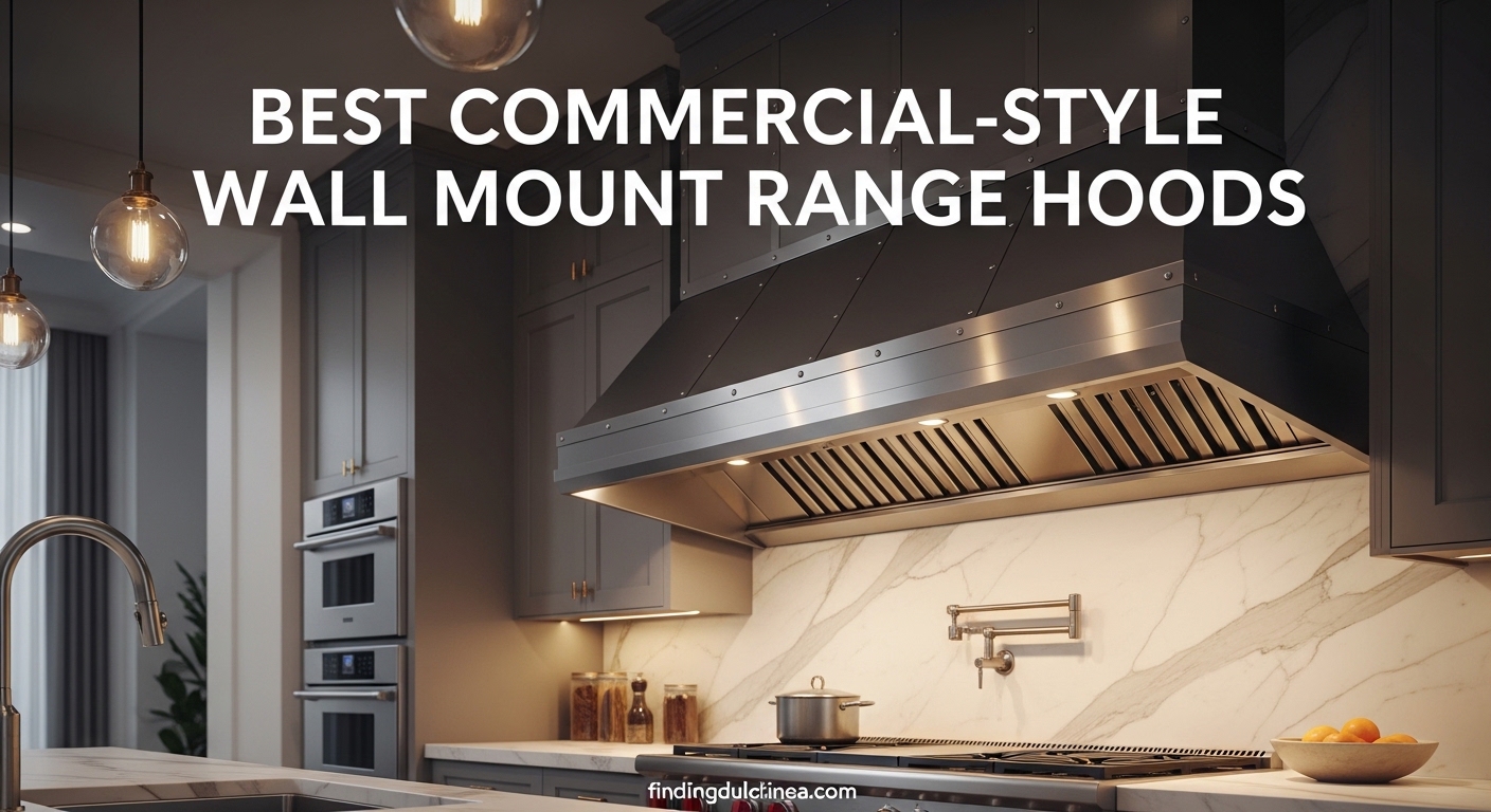 Best Commercial-Style Wall Mount Range Hoods