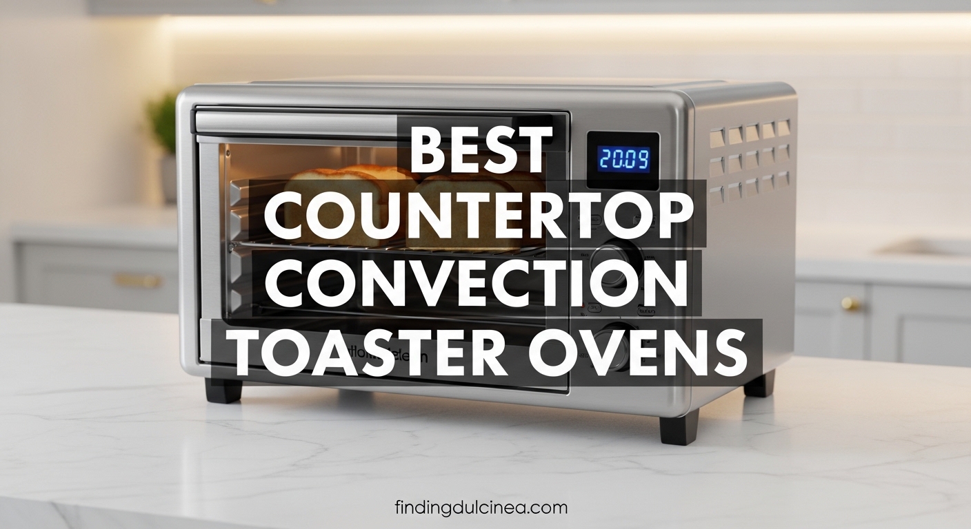 Best Countertop Convection Toaster Ovens