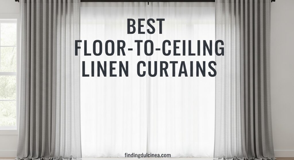 Current image: Best Floor-to-Ceiling Linen Curtains