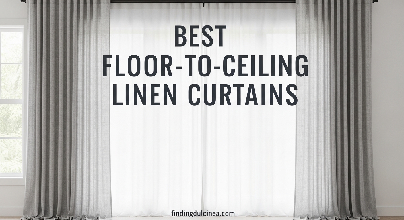 Best Floor-to-Ceiling Linen Curtains