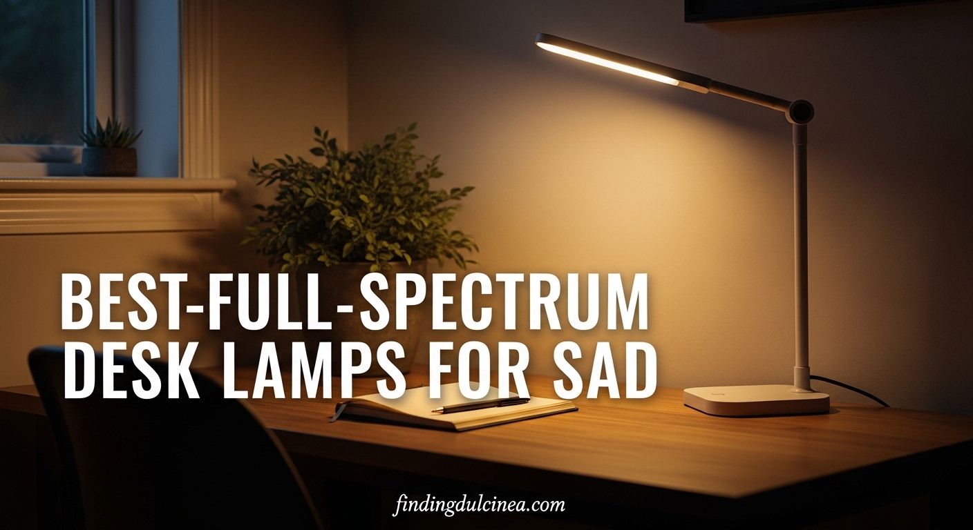 Best Full-Spectrum Desk Lamps for SAD
