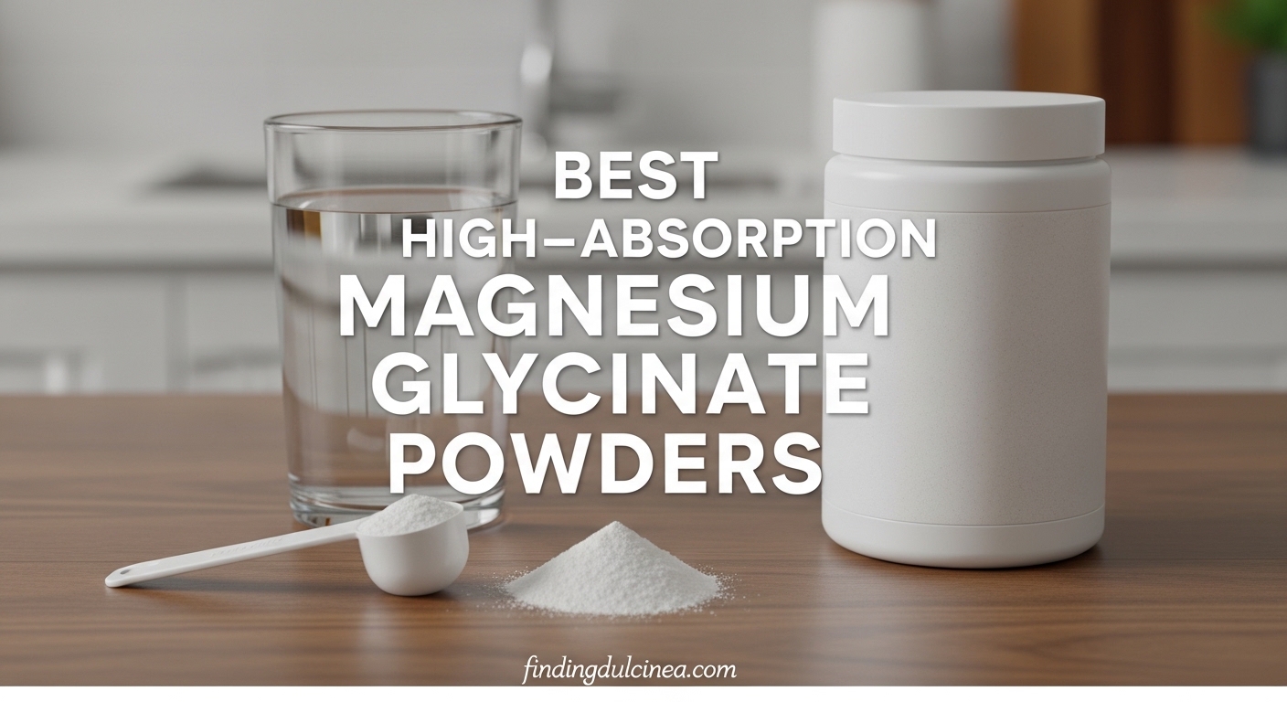 Best High-Absorption Magnesium Glycinate Powders