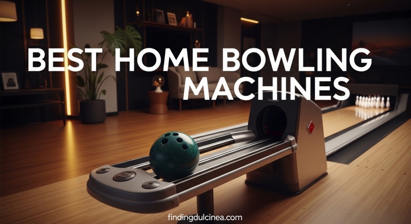 Best Home Bowling Machines