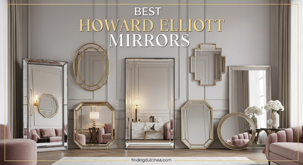 Current image: Best Howard Elliott Mirrors