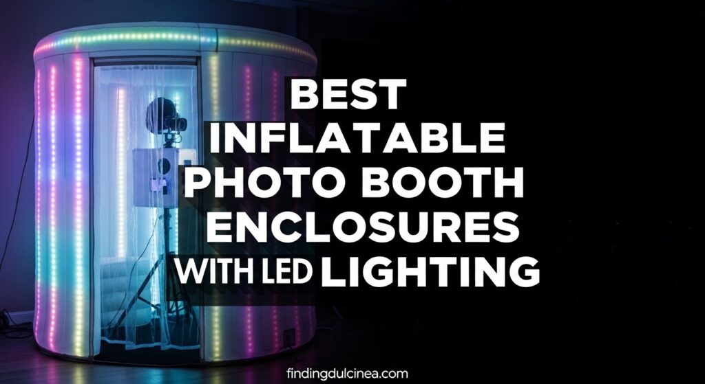 Current image: Best Inflatable Photo Booth Enclosures with LED Lighting