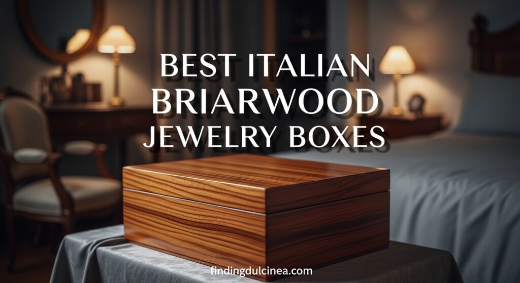 Current image: Best Italian Briarwood Jewelry Boxes
