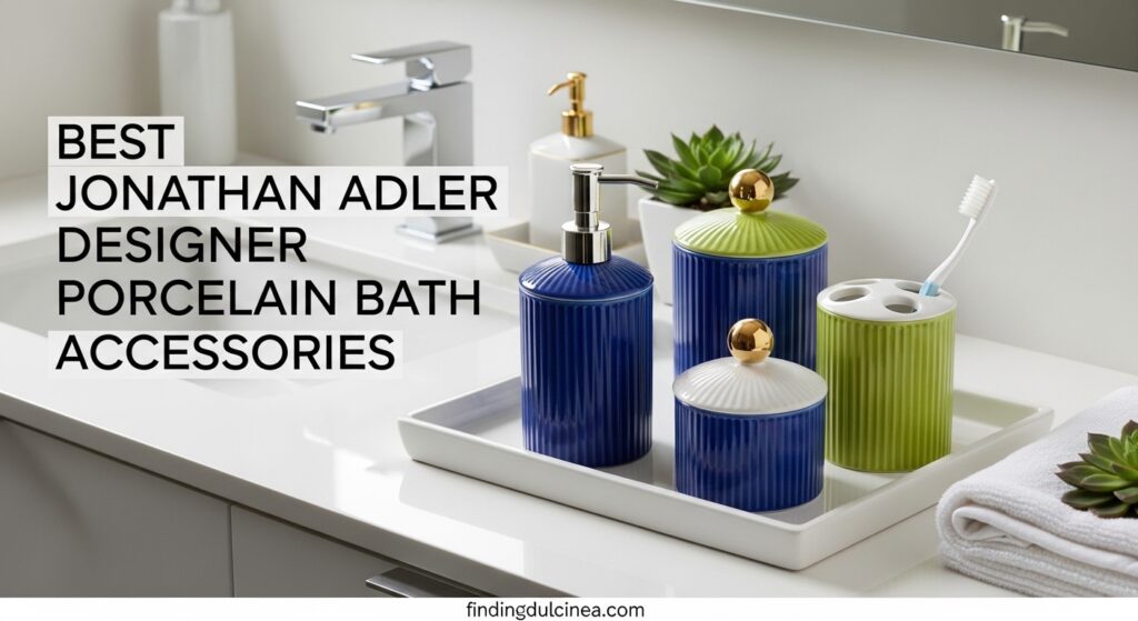 Current image: Best Jonathan Adler Designer Porcelain Bath Accessories