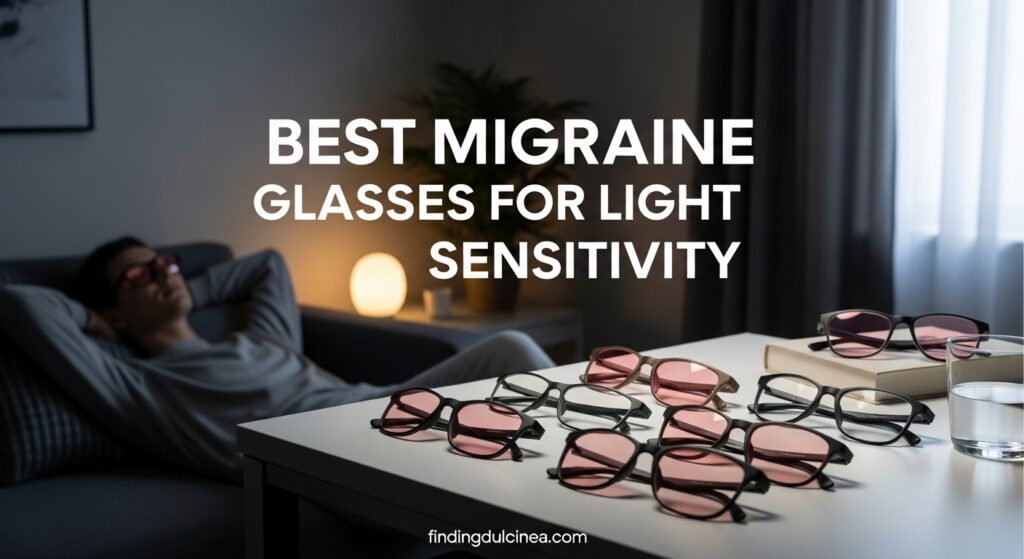 Current image: Best Migraine Glasses for Light Sensitivity