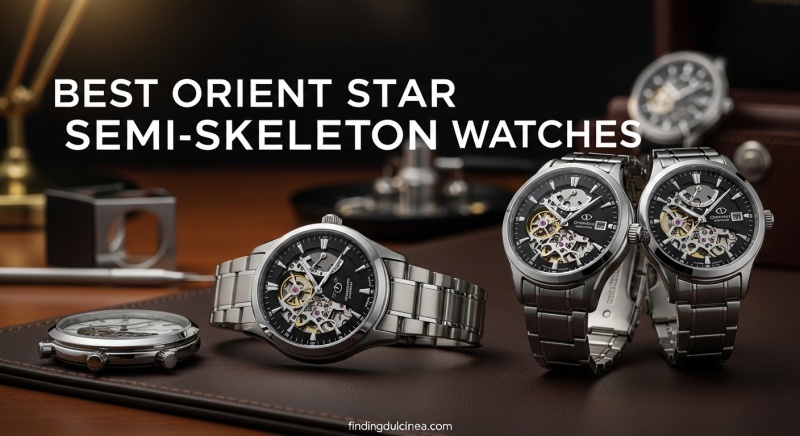 Best Orient Star Semi-Skeleton Watches