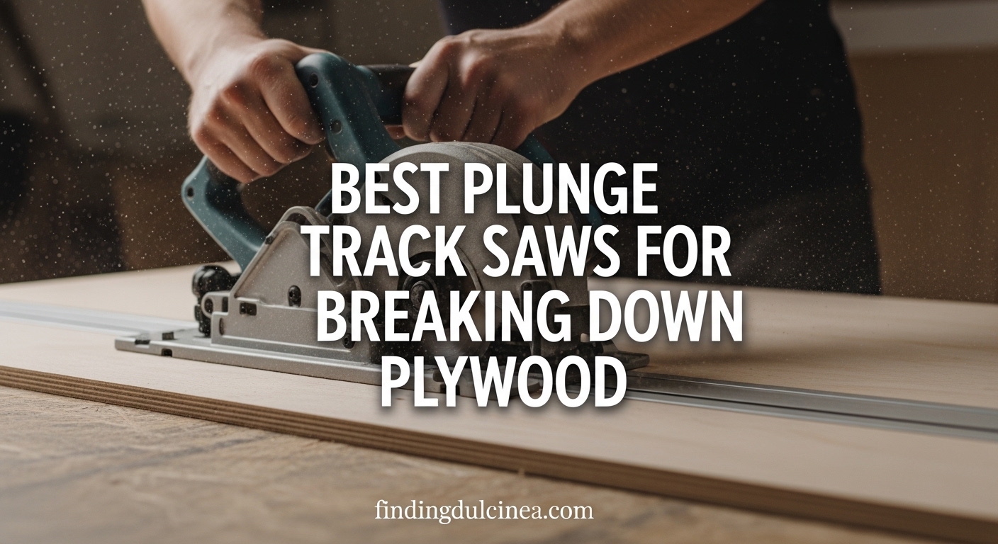 Best Plunge Track Saws for Breaking Down Plywood