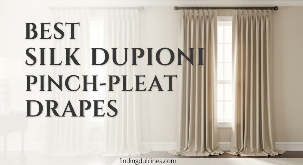 Current image: Best Silk Dupioni Pinch-Pleat Drapes