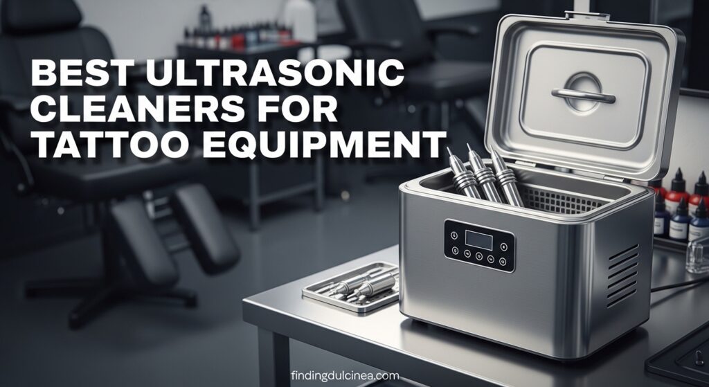 Current image: Best Ultrasonic Cleaners for Tattoo Equipment