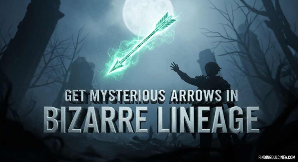 Current image: Get Mysterious Arrows in Bizarre Lineage