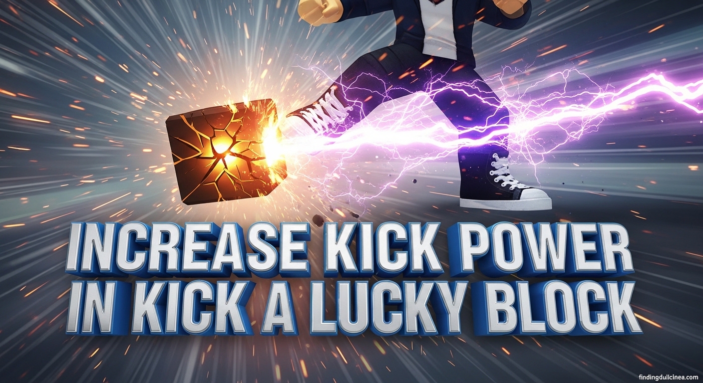 Increase Kick Power in Kick a Lucky Block