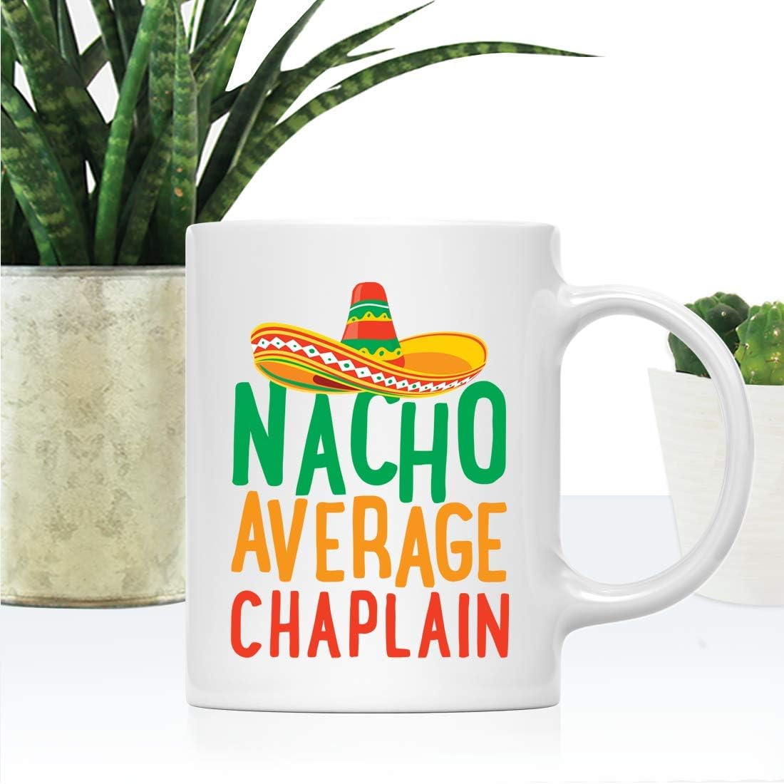 Andaz Press Funny Quirky 11oz. Ceramic Coffee Tea Mug Gag Gift, Nacho Average Chaplain, 1-Pack Chaplain Mug Chaplain Appreciation Christmas Ideas For Chaplain Birthday customer photo 2