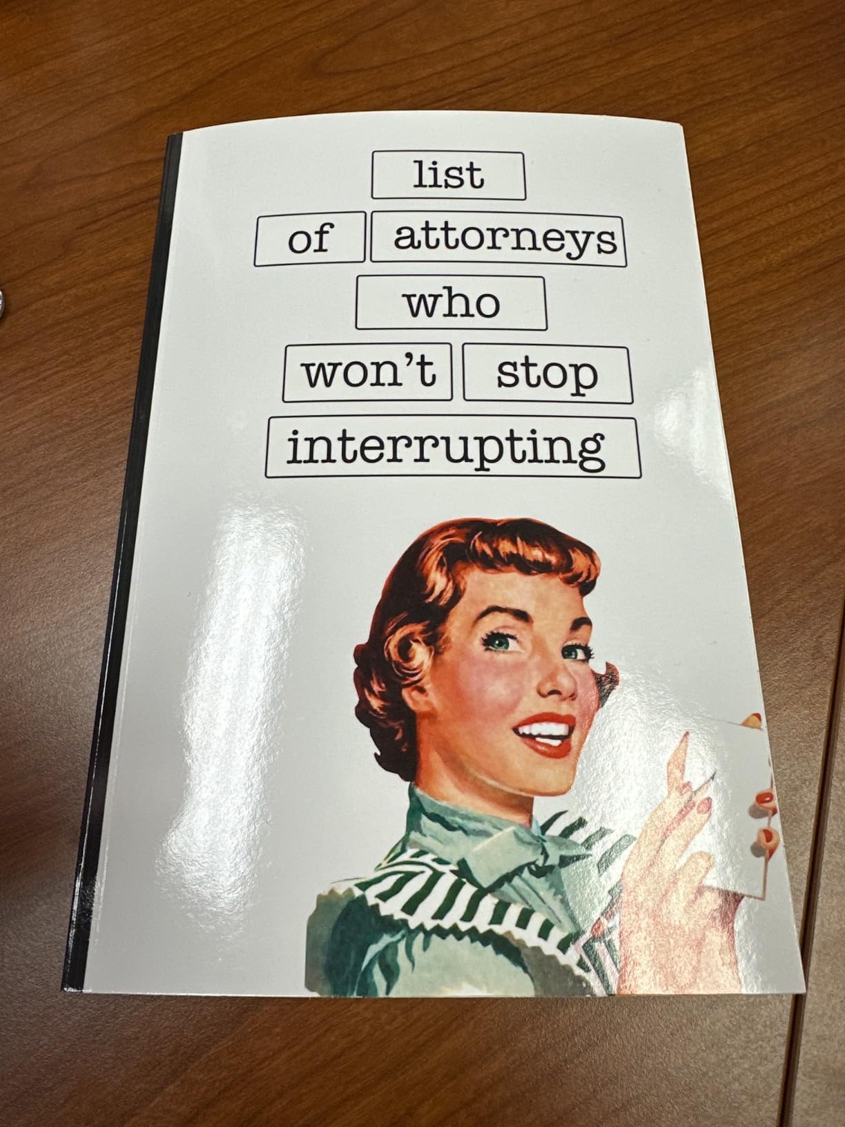 List of Attorneys Who Won't Stop Interrupting: Funny Court Reporter Gift Notepad, Steno Pad, Stenographer Notebook customer photo 1