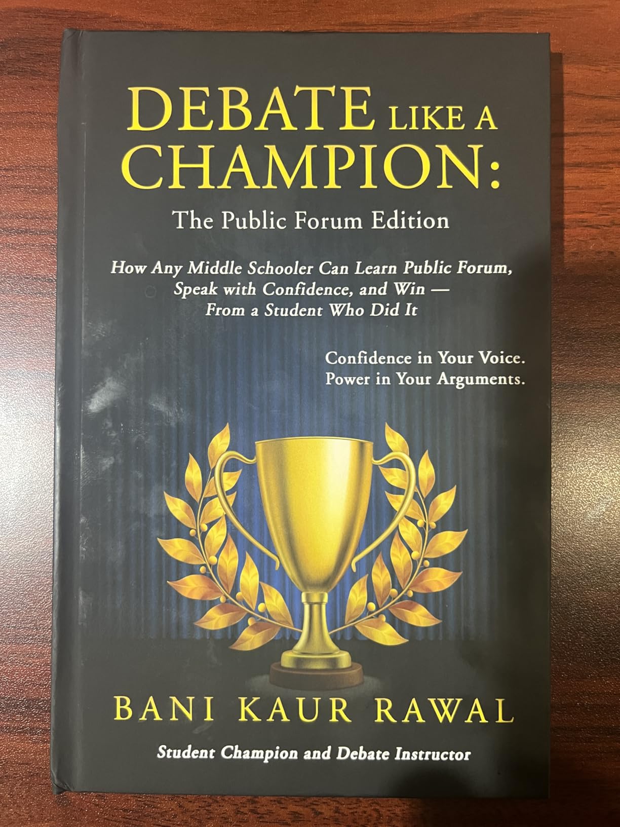 Debate Like a Champion: The Public Forum Edition - How Any Middle Schooler Can Learn Public Forum, Speak with Confidence, and Win customer photo 1