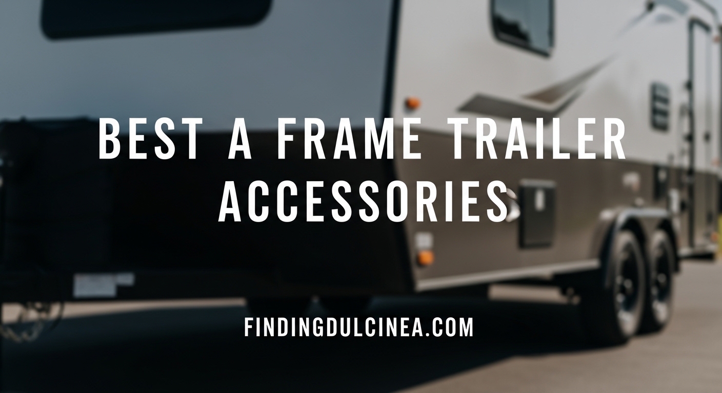 Best A Frame Trailer Accessories