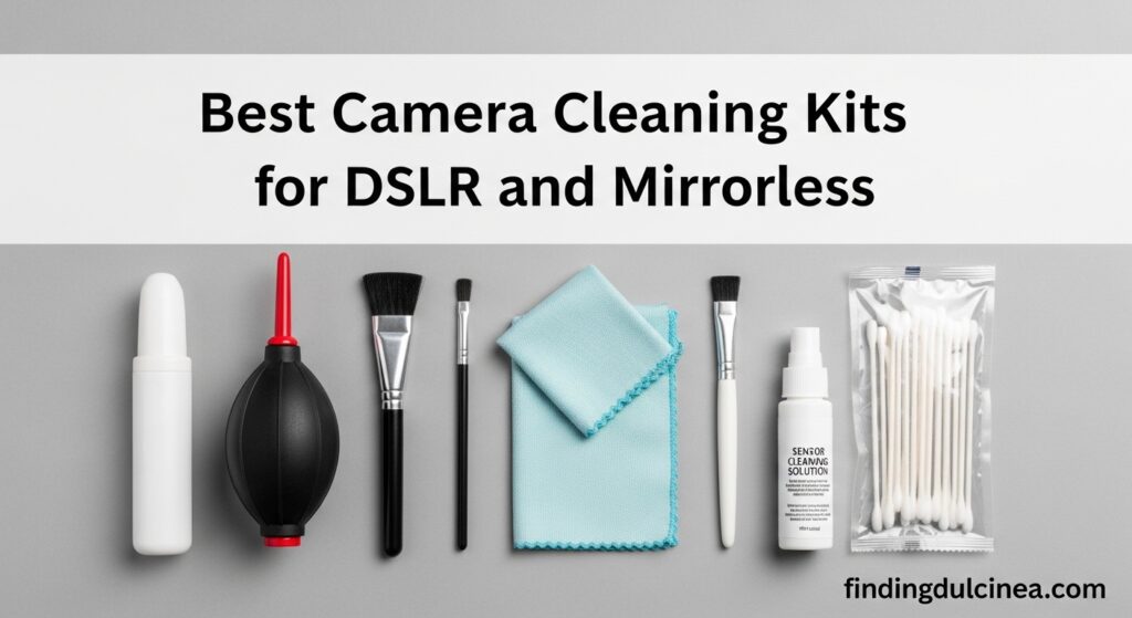 Current image: Best Camera Cleaning Kits for DSLR and Mirrorless