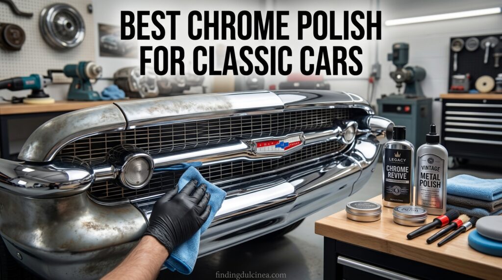 Current image: Best Chrome Polish for Classic Cars