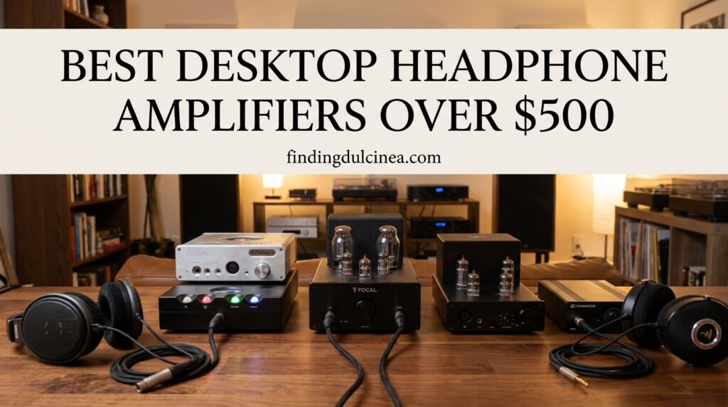 Current image: Best Desktop Headphone Amplifiers Over $500